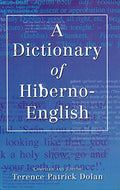 A Dictionary of Hiberno-English