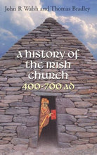 Load image into Gallery viewer, A History of the Irish Church 400-700AD