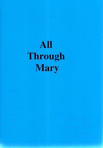 All Through Mary: Our Lady's Message of Mercy to Little Souls