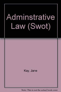 Adminstrative Law (Swot S.)