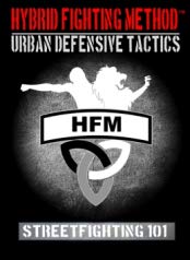 Hybrid Fighting Method: Urban Defensive Tactics - Streetfighting 101