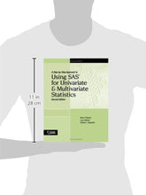 Load image into Gallery viewer, A Step-By-Step Approach to Using SAS for Univariate and Multivariate Statistics, Second Edition