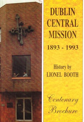 History of the Dublin Central Mission, 1893-1993