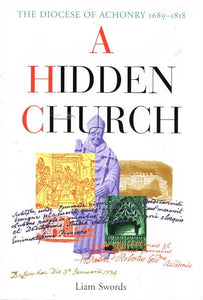 A Hidden Church: Diocese of Achonry, 1689-1818