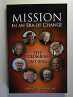 Mission in an Era of Change: The Columbans 1963-2014