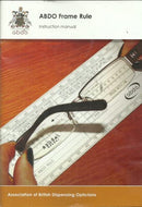 ABDO Frame Rule Instruction Manual - Association of British Dispensing Opticians