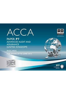 ACCA P7 Advanced Audit and Assurance (UK) ACCA - P7 Advanced Audit and Assurance (UK): Paper P7 Paper P7 (ACCA - P7 Advanced Audit and Assurance (UK): Passcards)