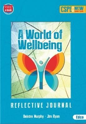 A World of Wellbeing - Reflective Journal: CSPE for the New Junior Cycle