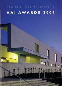 AAI Awards 2004 (New Irish Architecture)