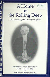 A home on the rolling deep: The stories of eight Chatham sea captains