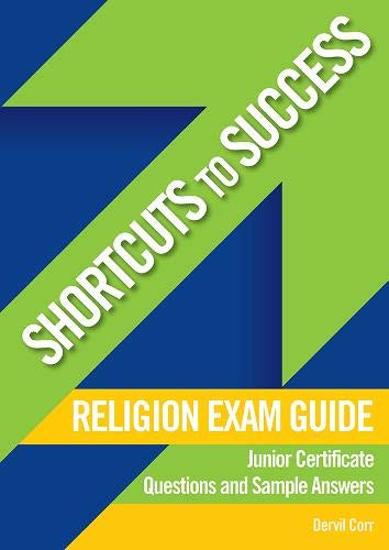 Junior Cert Religion Questions and Sample Answers (Shortcuts to Success): Junior Certificate Questions and Sample Answers