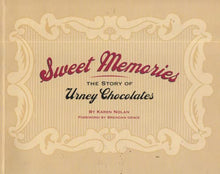 Load image into Gallery viewer, Sweet Memories, the Story of Urney Chocolates