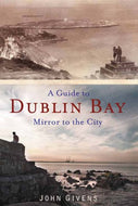 A Guide to Dublin Bay: Mirror to the City