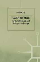 Load image into Gallery viewer, Haven or Hell?: Asylum Policies and Refugees in Europe (Migration, Minorities and Citizenship)