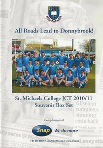 All Roads Lead to Donnybrook! St Michaels College JCT Leinster Schools Junior Cup 2010/2011 Souvenir Box Set