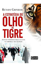 Load image into Gallery viewer, A Estratégia do Olho de Tigre. Atitudes Poderosas Para o Sucesso na Carreira e nos Negócios (Em Portuguese do Brasil)