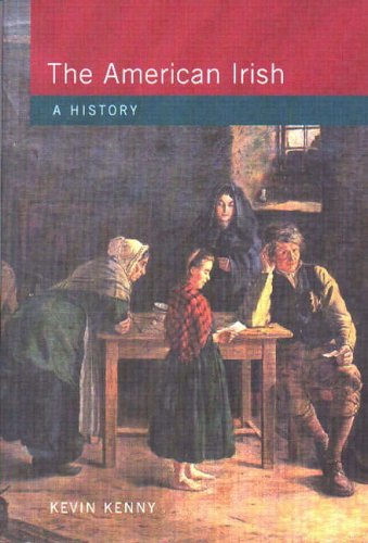 The American Irish: A History (Studies In Modern History)