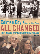 All Changed: Fifty Years of Photographing Ireland