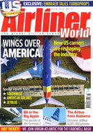 Airliner World magazine, March 2021: US Special - Embrarer, Turboprops, BA in New York, JFK Terminal 7, JetBlue A220-300 preview