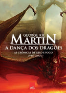 A Dança Dos Dragões - Coleção As Crônicas De Gelo E Fogo. Volume 5 (Em Portuguese do Brasil)