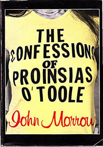 Confessions of Proinsias O'Toole