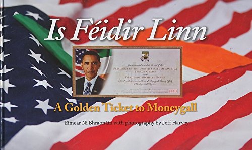 Is Féidir Linn: A Golden Ticket to Moneygall