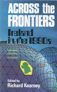 Across the Frontiers: Ireland in the 1990's