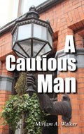 A Cautious Man