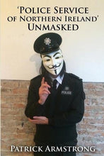 Load image into Gallery viewer, &#39;Police Service of Northern Ireland&#39; Unmasked