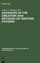 Load image into Gallery viewer, Advances in the Creation and Revision of Writing Systems (Contributions to the Sociology of Language [CSL])