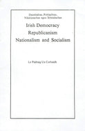 Irish democracy, republicanism, nationalism and socialism