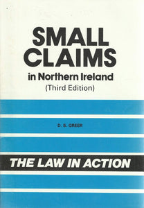 Small claims in Northern Ireland: A "step-by-step" guide (The Law in action)