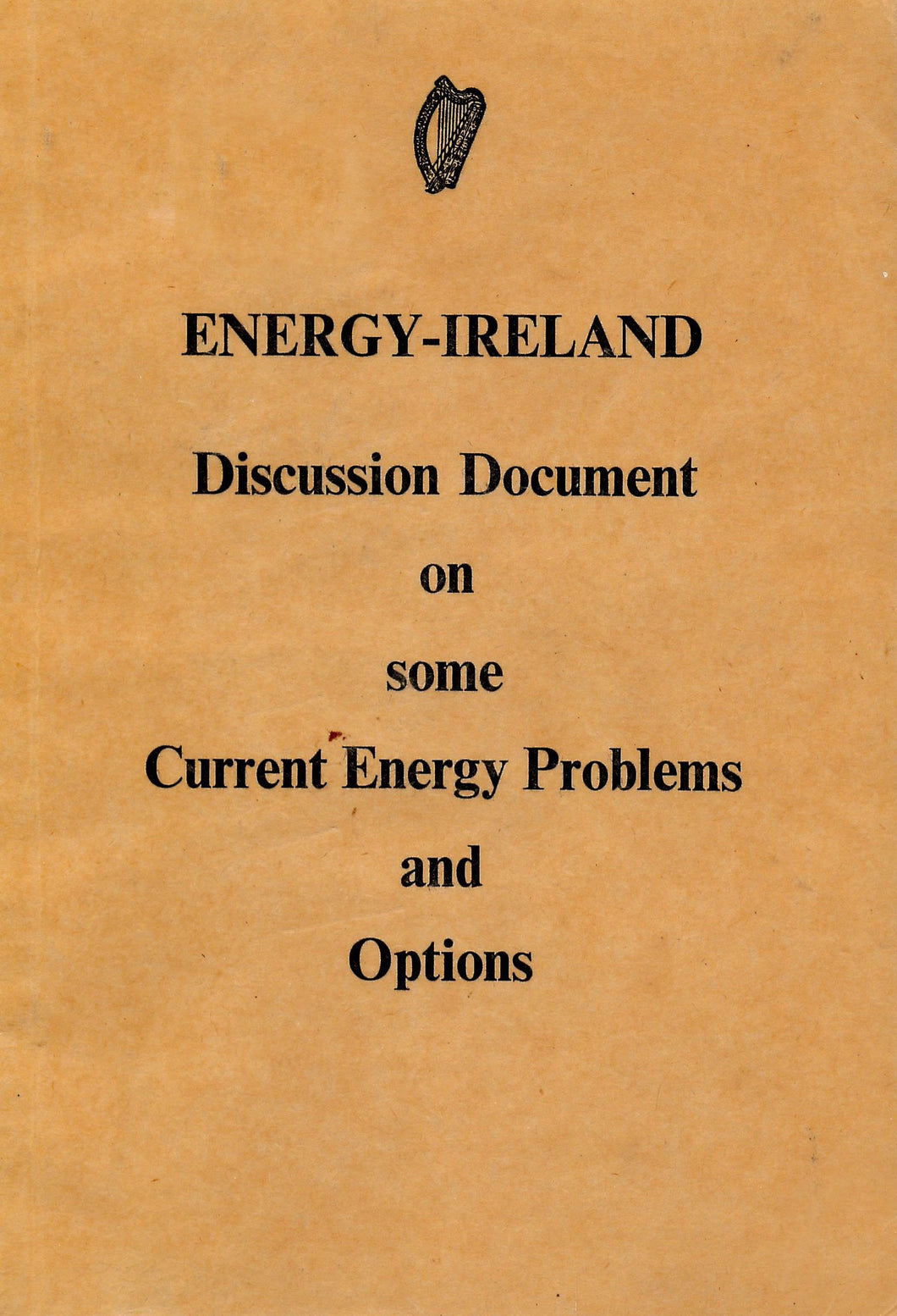 Energy-Ireland: Discussion Document on Some Current Energy Problems and Options