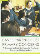 Pavee Parents Post Primary Concerns: A Resource for Parents, Students, Teachers, Trainers and Policy Makers