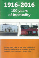 1916-2016: 100 Years of Inequality: Jim Connolly calls on the next President of Ireland to lead a personal campaign to banish inequality from this country forever more