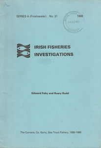 Irish Fisheries Investigations: The Currane, Co. Kerry, Sea Trout Fishery, 1980-1986