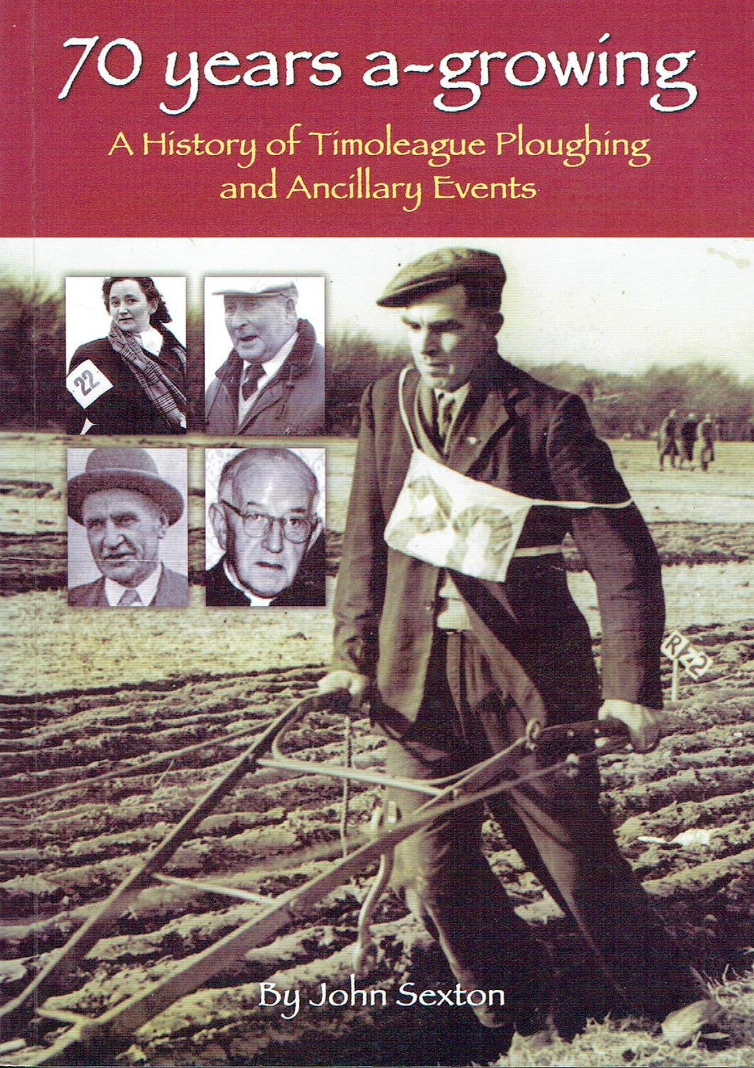 70 Years A-Growing: A History of Timoleague Ploughing and Ancillary Events