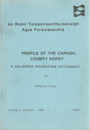 Profile of the Caragh, County Kerry: A Salmonid Producing Catchment - Fishery Leaflet 136, 1987