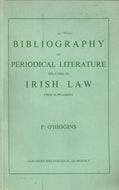 A Bibliography of Periodical Literature relating to Irish Law - First Supplement