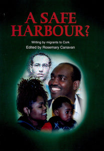 A Safe Harbour? Writing by Migrants to Cork