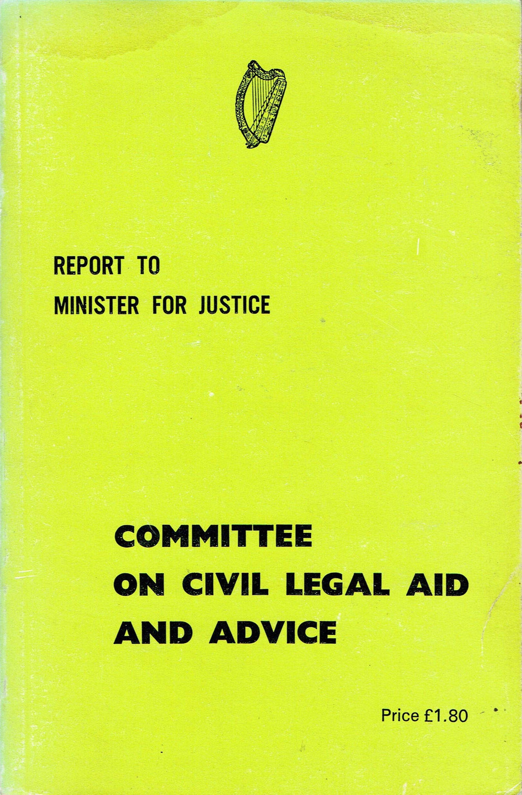 Report to the Minister for Justice - Committee on Civil Legal Aid and Advice (Pringle Committee)