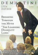 Load image into Gallery viewer, Demartini Live &amp; Inspired: Breaking Through The Myth &quot;The Learning Disability Label&quot;