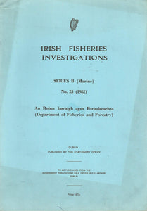 Irish Fisheries Investigations: The Escallop, Pecten Maximus (L.), in Killary Harbour - Series B (Marine), No. 25 (1982)