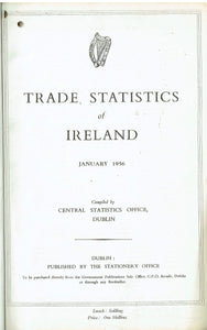 Trade Statistics of Ireland, 1956-1957: Official Bound Volume of 24 Monthly Publications, January 1956-December 1957