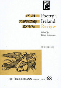 Poetry Ireland Review - Spring 2001, Issue 68