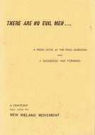 There are no evil men-: A fresh look at the Irish question and a suggested way forward