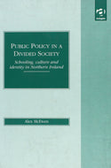 Public Policy in a Divided Society: Schooling, Culture and Identity in Northern Ireland