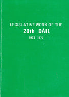 Legislative Work of the 20th Dáil, 1973-1977