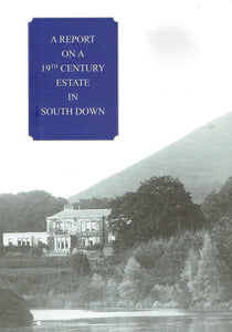 A Report on a 19th Century Estate in South Down