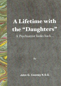 A Lifetime with the "Daughters"